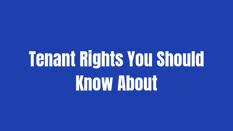 Tenant Rights You Should Know About