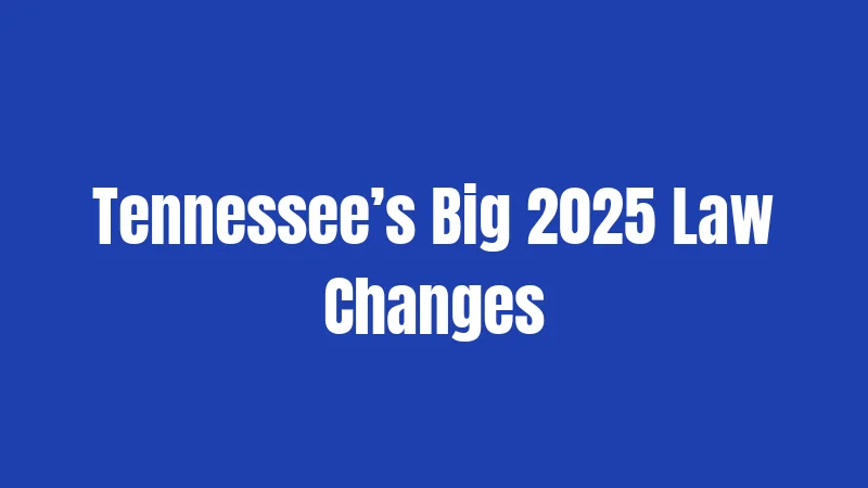 Juvenile Laws in Tennessee (2026): Major Changes Every Parent Should See 2 Tennessee’s Big 2025 Law Changes