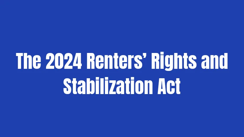 The 2024 Renters’ Rights and Stabilization Act