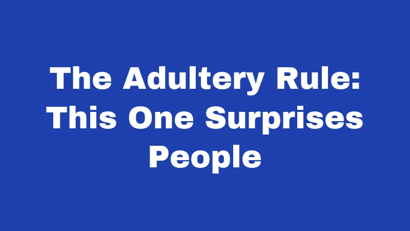 Alimony Laws in South Carolina (2026): Straight Facts, No Surprises 2 The Adultery Rule: This One Surprises People