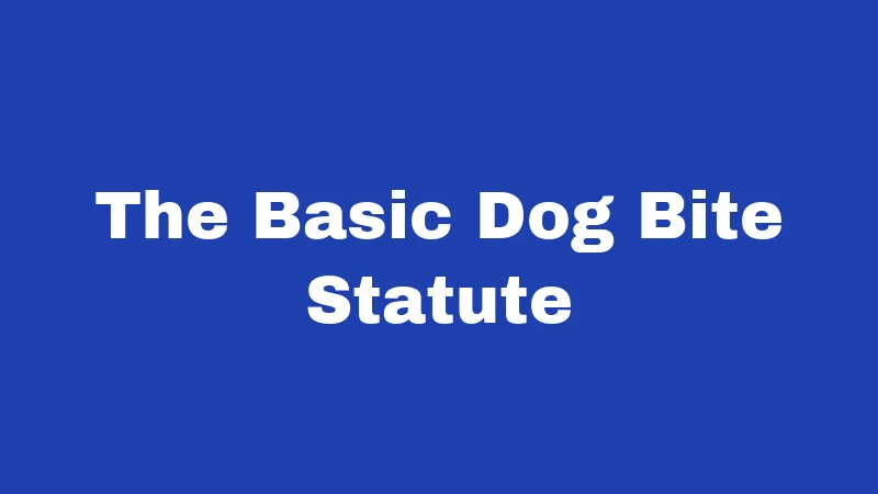 Dog Bite Laws in Alabama (2026): Your Rights After an Attack 1 The Basic Dog Bite Statute