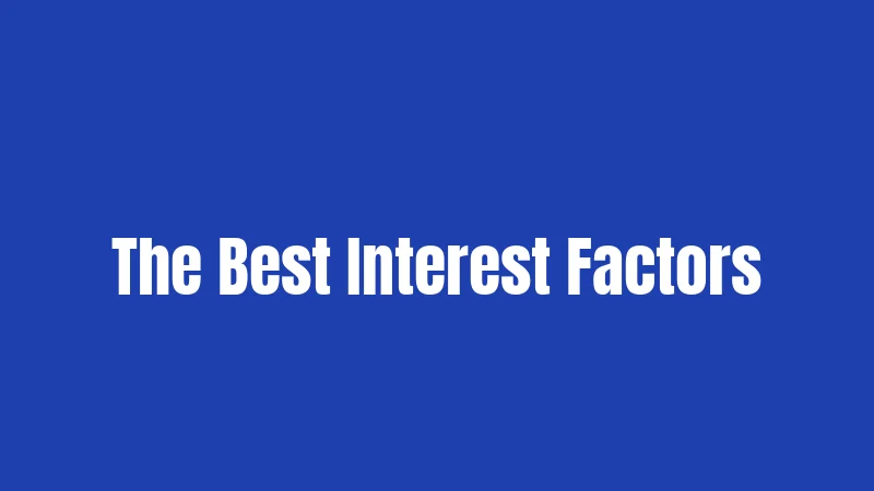 The Best Interest Factors