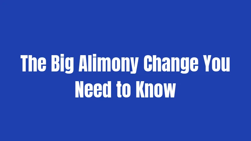 Divorce Laws in Florida (2026): Breaking Up Without Breaking the Bank 3 The Big Alimony Change You Need to Know