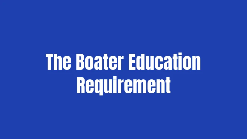 Jet Ski Laws in Texas (2026): A Complete Safety Guide 2 The Boater Education Requirement