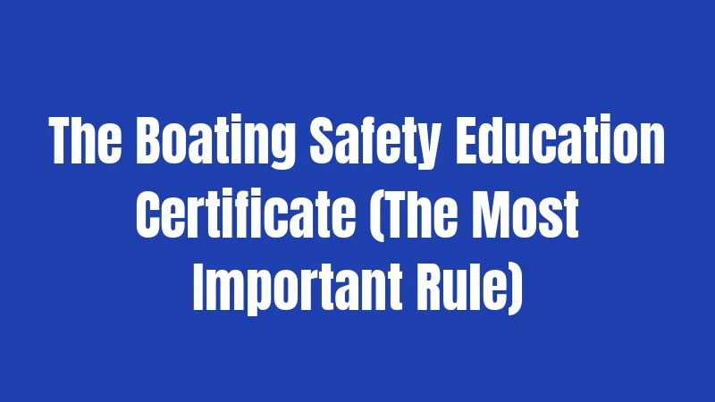 Jet Ski Laws in Pennsylvania (2026): The Complete Safety Guide 2 The Boating Safety Education Certificate (The Most Important Rule)