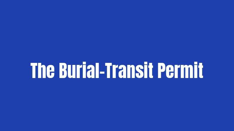 The Burial-Transit Permit