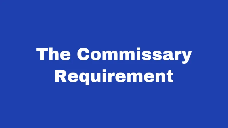 Food Truck Laws in New Mexico (2026): Permits, Parking, and Pitfalls 2 The Commissary Requirement