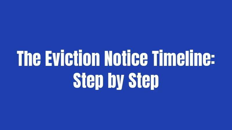 The Eviction Notice Timeline: Step by Step