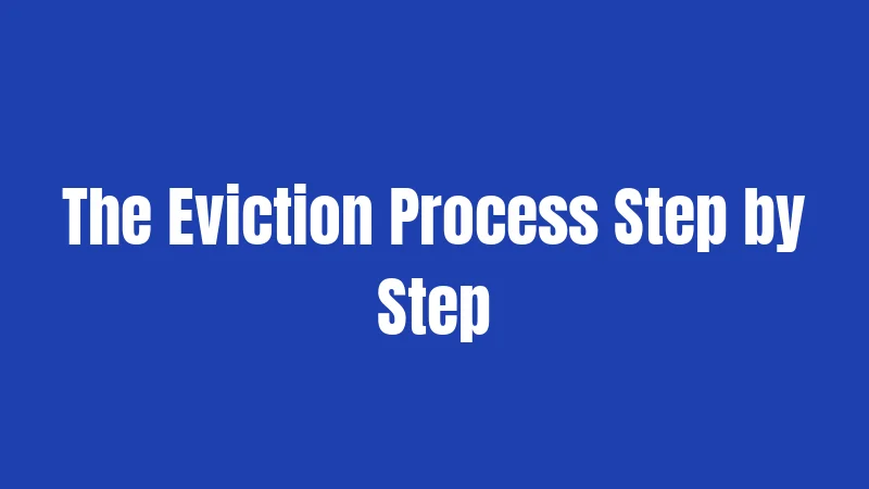 The Eviction Process Step by Step