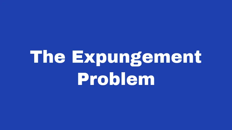 The Expungement Problem