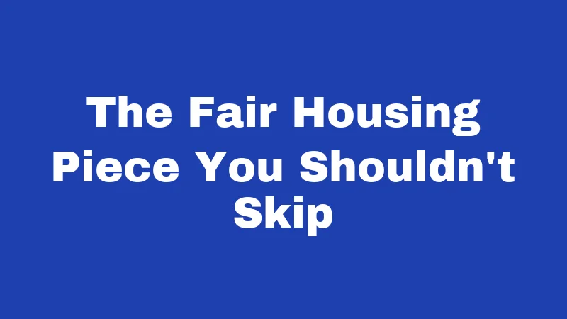 Occupancy Laws in New Mexico (2026): The Bedroom Math Nobody Explains 2 The Fair Housing Piece You Shouldn't Skip