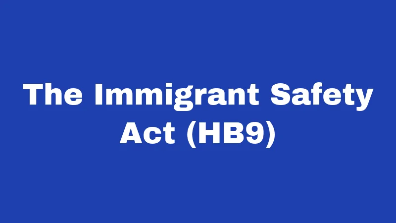 Immigration Laws in New Mexico (2026): A State Fighting Back 1 The Immigrant Safety Act (HB9)