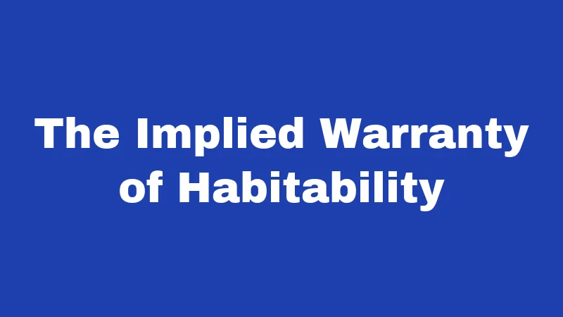 The Implied Warranty of Habitability