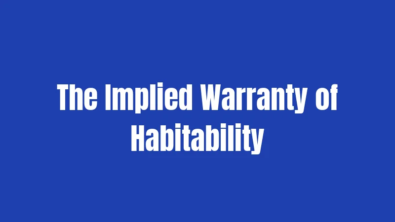 The Implied Warranty of Habitability