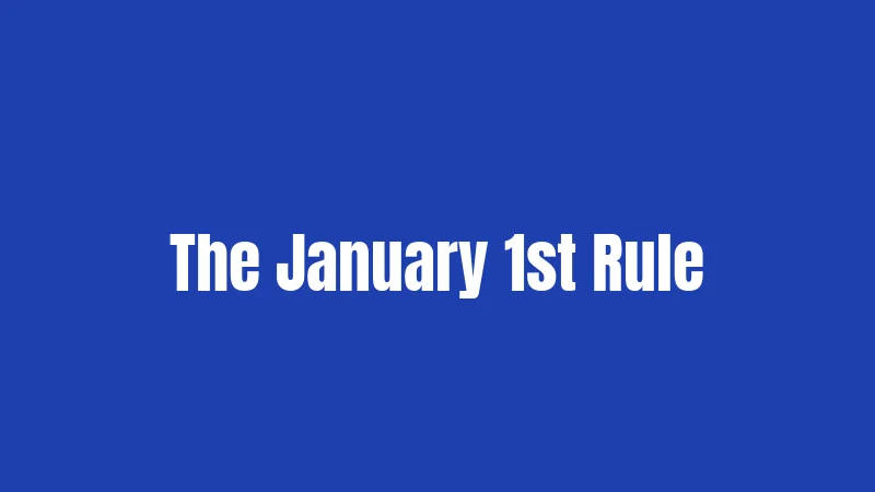 The January 1st Rule