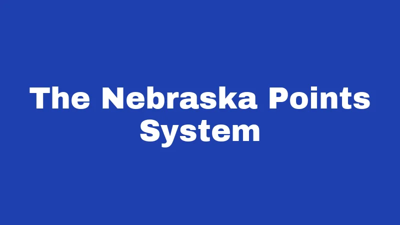 The Nebraska Points System