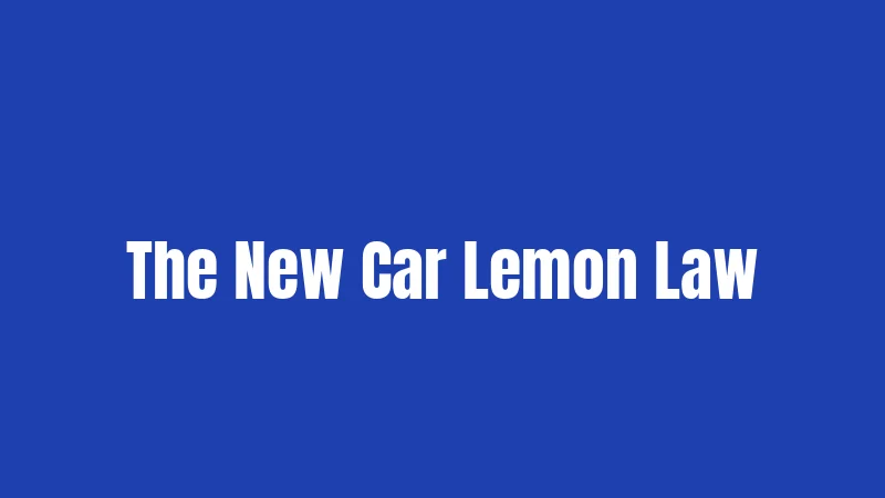 The New Car Lemon Law