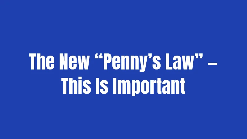 The New “Penny’s Law” — This Is Important