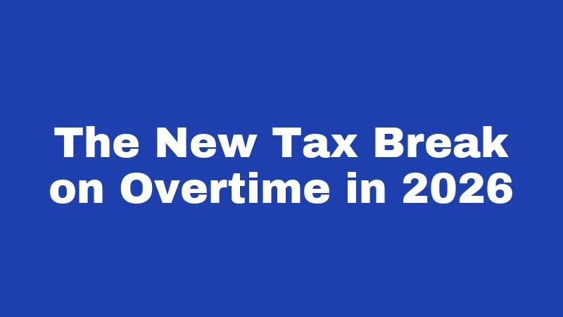 Overtime Laws in Kentucky (2026): Your Paycheck Rights Explained 2 The New Tax Break on Overtime in 2026