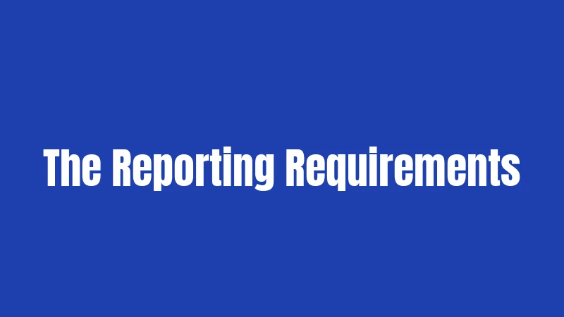 The Reporting Requirements