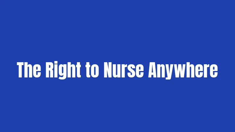 The Right to Nurse Anywhere