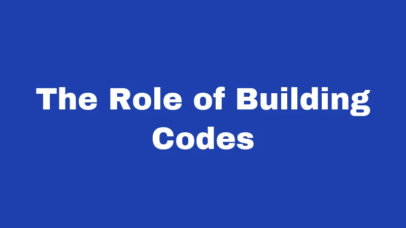 The Role of Building Codes