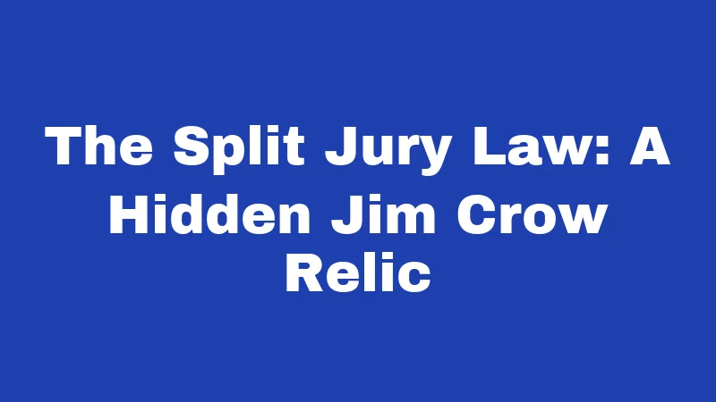 Jim Crow Laws in Louisiana (2026): A Dark Chapter America Can't Forget 4 The Split Jury Law: A Hidden Jim Crow Relic
