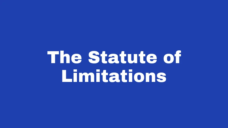 The Statute of Limitations