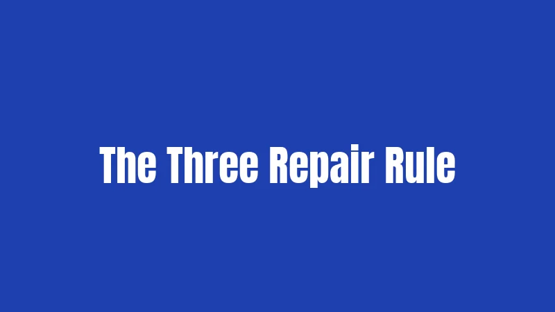 The Three Repair Rule