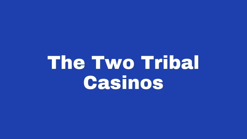 Gambling Laws in Connecticut (2026): What's Legal, What's Not 1 The Two Tribal Casinos
