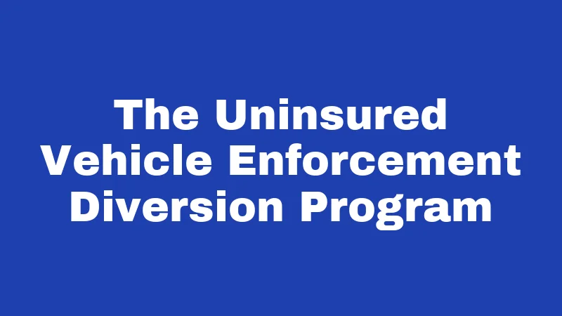 Car Insurance Laws in Oklahoma (2026): Your Simple Guide to Staying Legal 3 The Uninsured Vehicle Enforcement Diversion Program