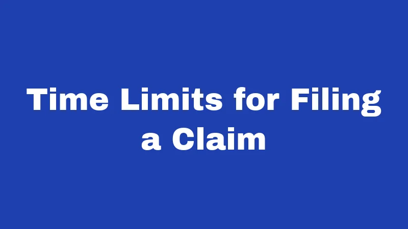Time Limits for Filing a Claim