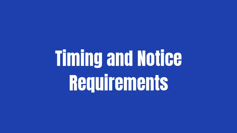 Timing and Notice Requirements