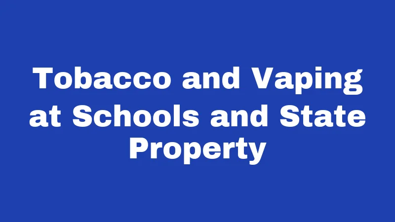 Tobacco Laws in Oklahoma (2026): Rules Every Resident Should Know 3 Tobacco and Vaping at Schools and State Property
