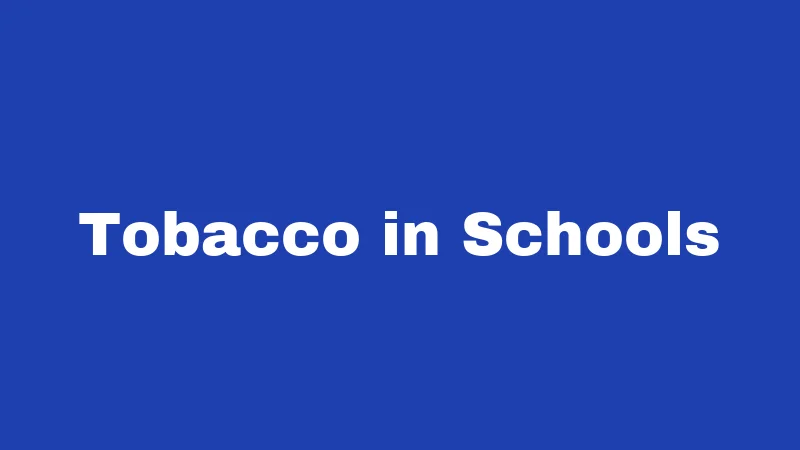 Tobacco Laws in Louisiana (2026): Rules Most Smokers Don't Know 4 Tobacco in Schools