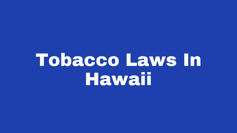 Tobacco Laws In Hawaii