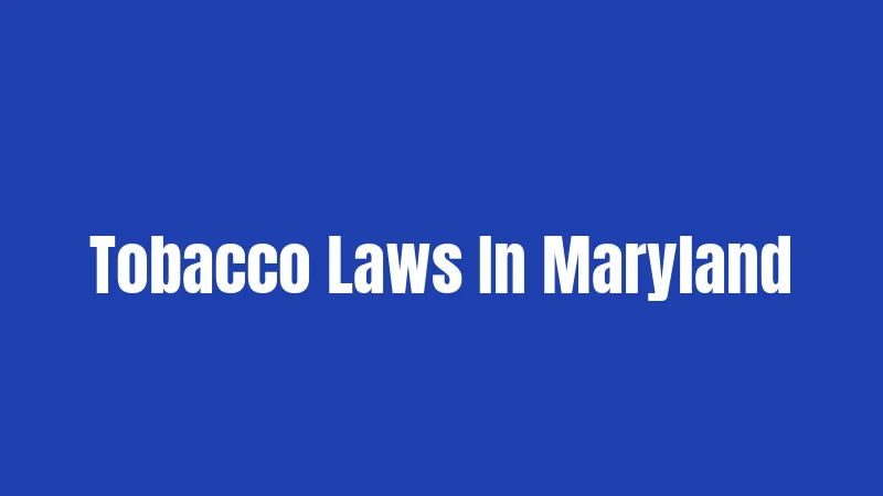 Tobacco Laws In Maryland