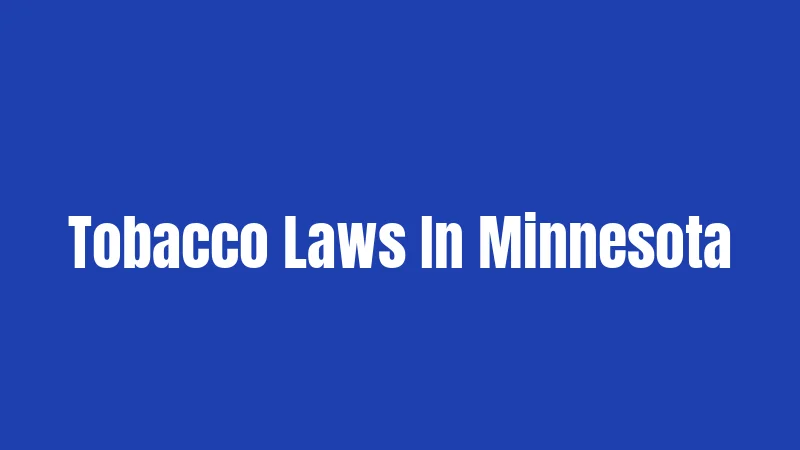Tobacco Laws In Minnesota