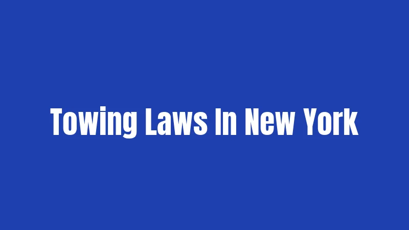 Towing Laws In New York