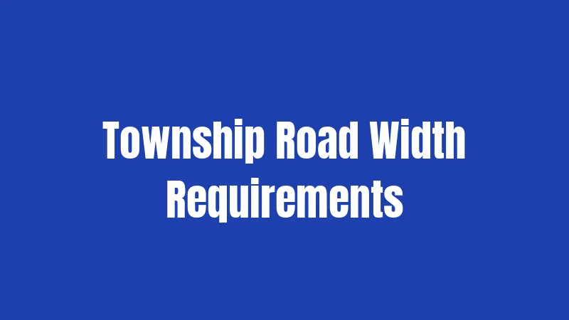 Township Road Width Requirements