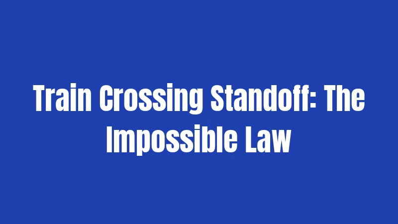 Dumb Laws in Texas (2026): Strange Rules Still on the Books 3 Train Crossing Standoff: The Impossible Law