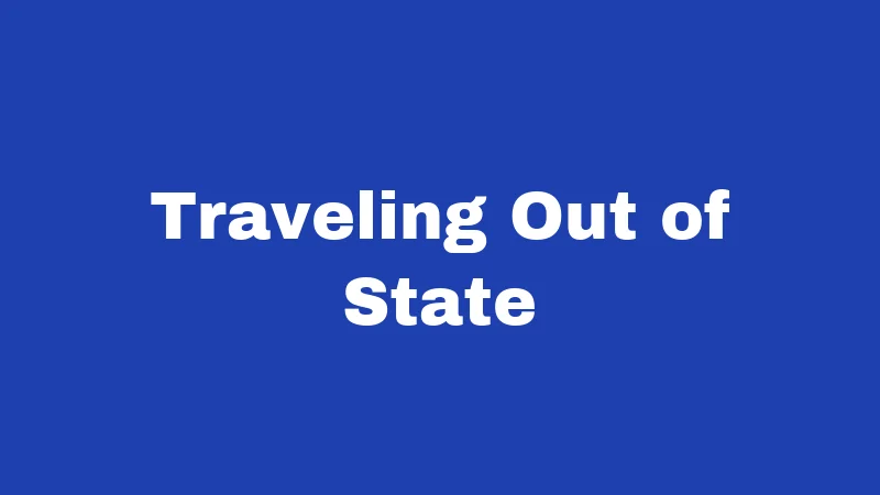 Car Seat Laws in Utah (2026): Rules Every Parent Must Know 6 Traveling Out of State