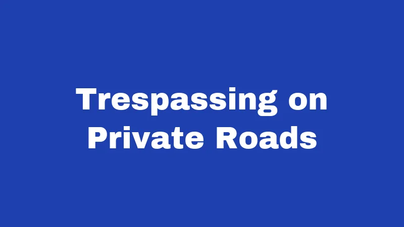 Private Road Laws in New Mexico (2026): Gates, Gravel, and Ground Rules 2 Trespassing on Private Roads