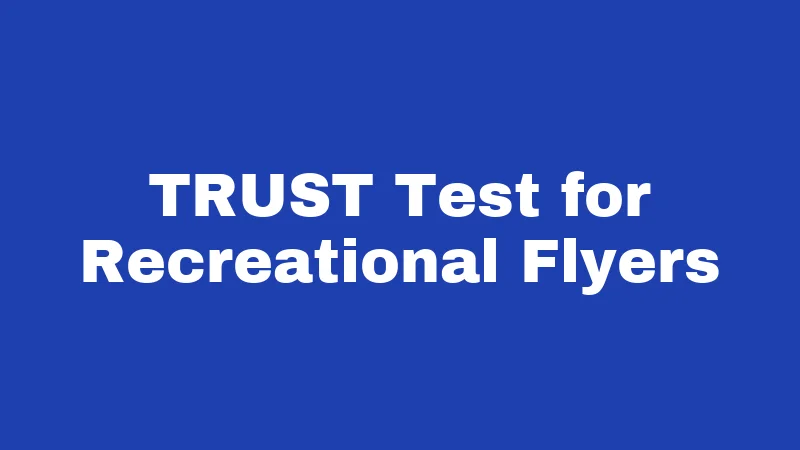 Drone Laws in Kentucky (2026): Rules Every Pilot Must Know 2 TRUST Test for Recreational Flyers