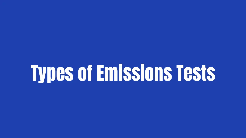 Types of Emissions Tests
