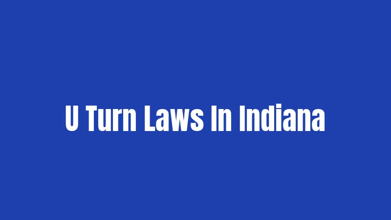 U Turn Laws In Indiana