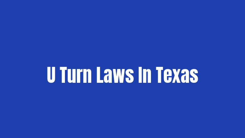 U Turn Laws In Texas