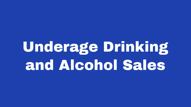 Public Intoxication Laws in New Mexico (2026): The Surprising Truth About Being Drunk in Public 4 Underage Drinking and Alcohol Sales