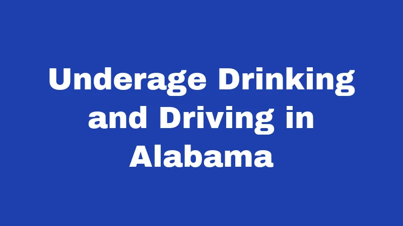 Underage Drinking and Driving in Alabama
