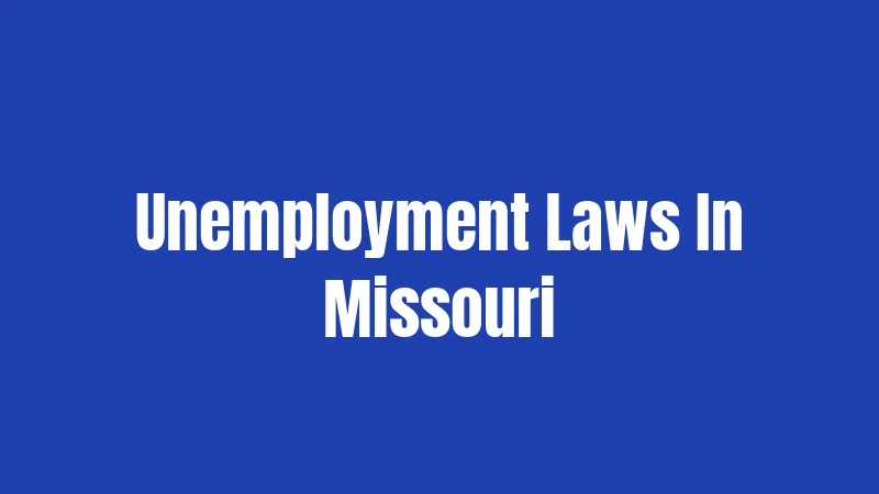 Unemployment Laws In Missouri